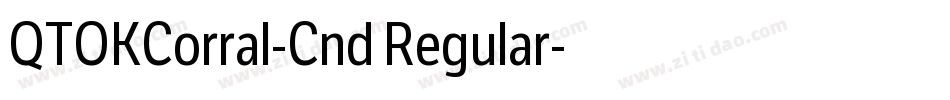 QTOKCorral-Cnd Regular字体转换